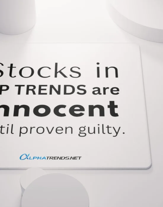 "stocks in up trends are innocent until proven guilty" mouse pad