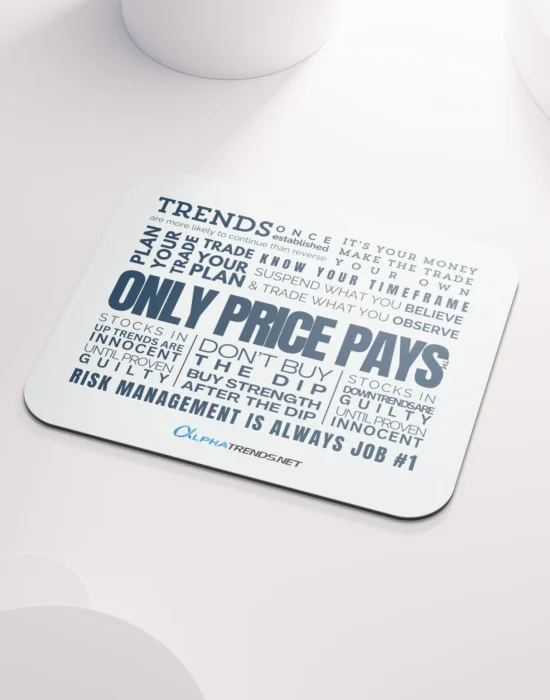 "market mottos only price pays" mouse pad