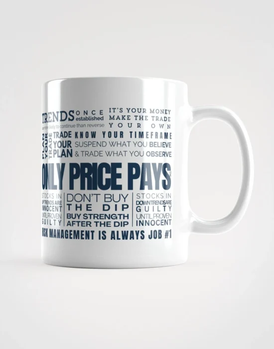 "only price pays mottos" mug